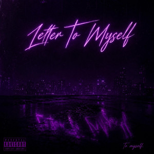 Letter To Myself by Flez