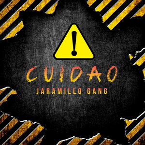 Cuidao by JARAMILLO GANG