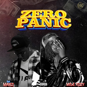 Mide Kizzy - Zero Panic (feat. Makiz)
