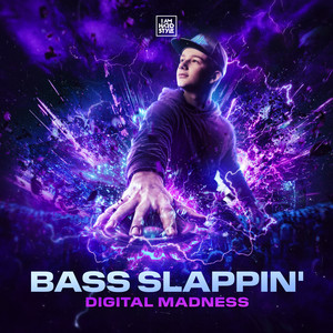 BASS SLAPPIN' by Digital Madness