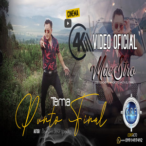 Maestro Jose Guacho - Punto Final