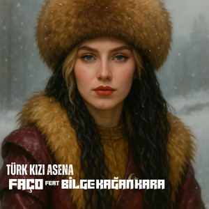 Faço - Türk Kızı Asena (Gülüşü Var Turandan) (feat. Bilge Kağan Kara) [Cover]
