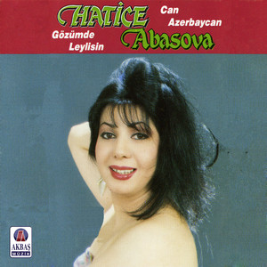 Hatice Abasova - Can Azerbaycan