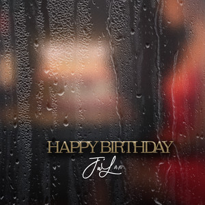 Jul!an - Happy Birthday