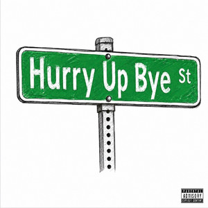 Hurry Up Bye by Leakionn