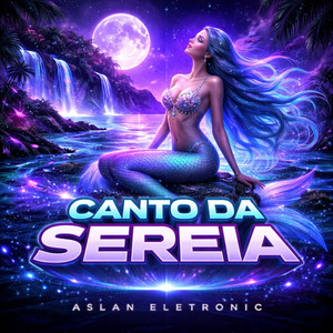 Canto da Sereia by Aslan Eletronic