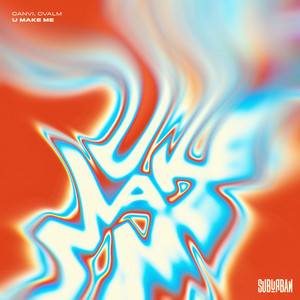U Make Me by CANVI, CVALM