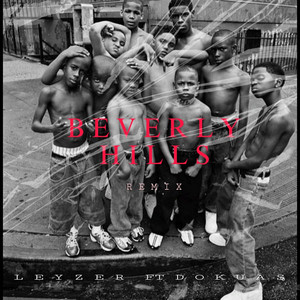 Leyzer, Pty Audio & DJ Crime Music - Beverly Hills (Remix)