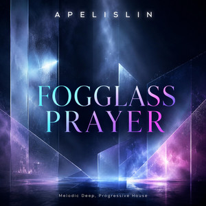 Fogglass Prayer by Apelislin