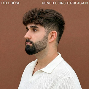 Rell Rose & Oran Loyfer - Never Going Back Again