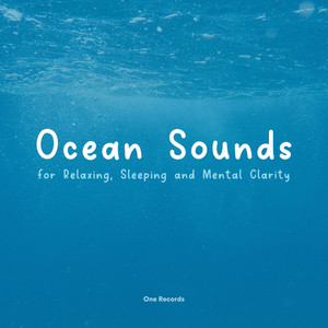 Ocean Sounds for Relaxing, Sleeping and Mental Clarity album