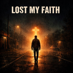 Lost My Faith by Whiskey Circuit
