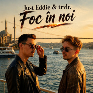Just Eddie & trvlr. - Foc in noi
