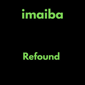 Refound by Imaiba