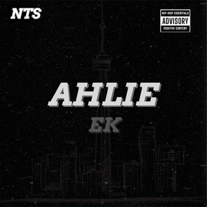 Ahlie by NTS, EK