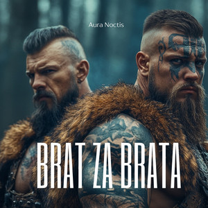Brat za Brata by Aura Noctis, Slavic Echoes
