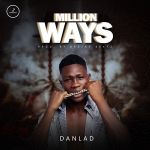 Million Ways by Danlad