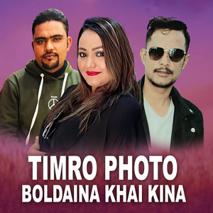 Udhav Karki, Dinesh Shrestha & Parbati Karki - Timro Photo Boldaina Khai Kina