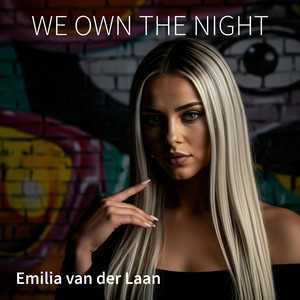 We Own the Night by Emilia van der Laan