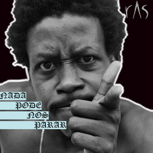 Nada Pode nos Parar by RAS