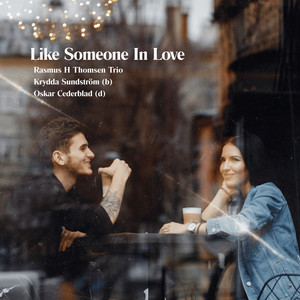 Like Someone In Love
