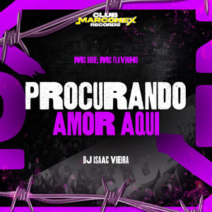 Procurando Amor Aqui