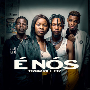Trap Killer - É Nós