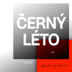 ČERNÝ LÉTO - beats by beast remix by James Cole, Idea, beats by beast