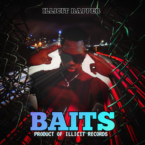 Illicit Rapper - Baits