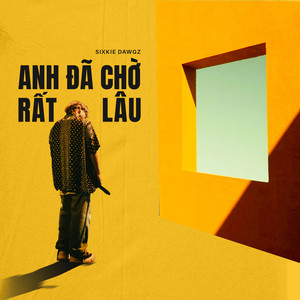 Anh Đã Chờ Rất Lâu | Beat by Sixkie Dawgz