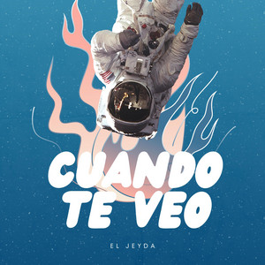 Cuando te veo by El Jeyda