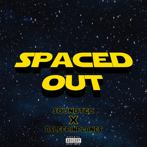 Spaced Out by SoundTec, asleepinplanes