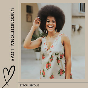 Bijou Nicole - Unconditional Love (R&B Version)