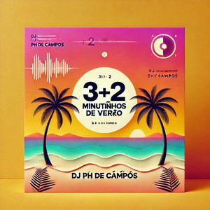 3 + 2 MINUTINHOS DE VERÃO