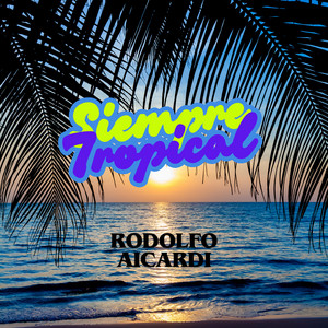Rodolfo Aicardi - Chica Vacilona (Tropical)