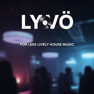 LYVØ by Avicchi