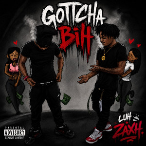 Gottcha Bih by Luh Zaxh