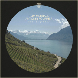 Les Vignes by Tom Merrall, Antonin Fourrier