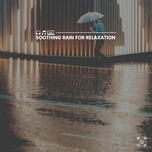 Soothing Rain for Relaxation album