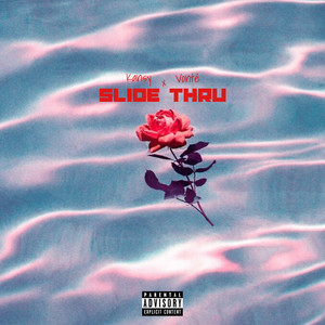 Slide Thru (feat. VONTÉ) by Kansy, VONTÉ