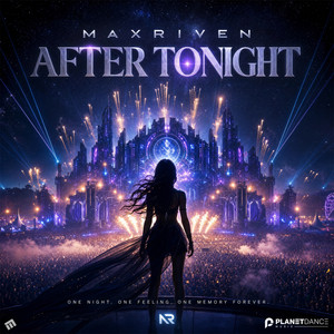 After Tonight by MaxRiven