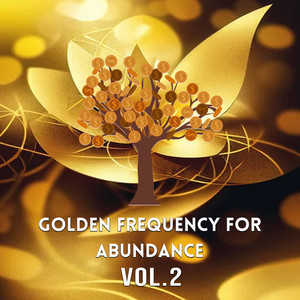 Golden Frequency for Abundance, Vol. 2