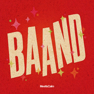 Baand by MeetIsCalm