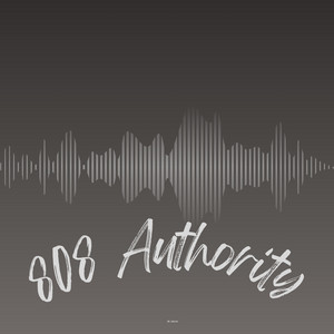 808 Authority by KeyviewSmo