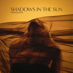 Shadows In The Sun by Omnimar