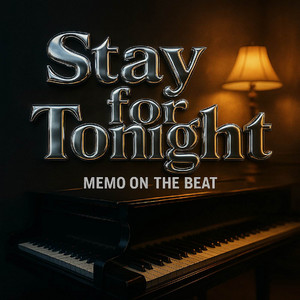 Stay for Tonight by Memo On The Beat