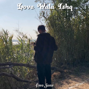 emo sonu & Dushyant Patidar - Love Wala Ishq (Lofi)