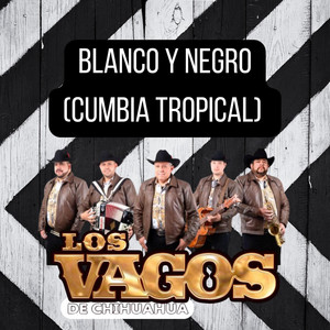 Blanco y Negro (Versión Tropical)