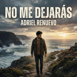 No Me Dejarás by Adriel Renuevo