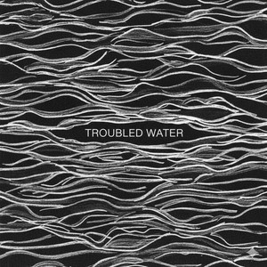troubled water by hmlsound